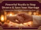 Powerful Wazifa to Stop Divorce and Save Marriage