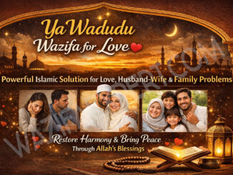 Ya Wadudu Wazifa for Love Islamic solution for husband wife problems and family peace with WazifaExpert.com