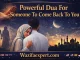Powerful Dua For Someone To Come Back To You