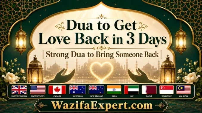Dua to Get Love Back in 3 Days